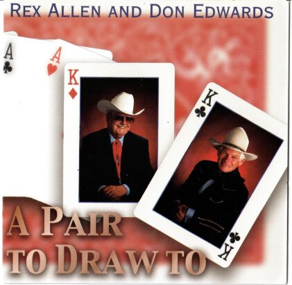 Rex Allen & Don Edwards - Pair To Draw To