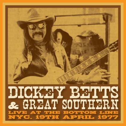 Dickey Betts (Allman Brothers) & Great Southern - Live At The Bottom Line 1977 (Limited Edition, Yellow Vinyl, LP)