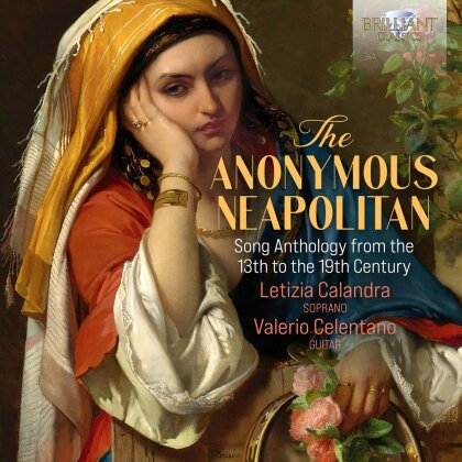 Letizia Calandra & Valerio Celentano - The Anonymous Neapolitan - Song Antholoy From The 13th to the 19th Century