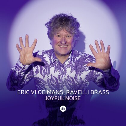 Eric Vloeimans & Ravelli Brass - Joyful Noise