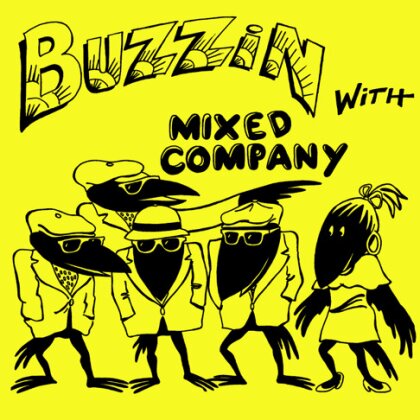 Mixed Company - Buzzin With Mixed Company (2023 Remaster, CD-R, Manufactured On Demand)