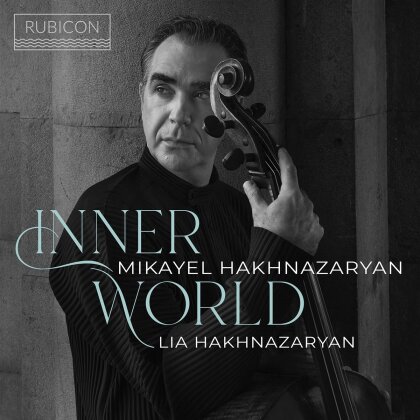 Lia Hakhnazaryan, A. Minasyan, Aram Khachaturian (1903-1978), Sergej Rachmaninoff (1873-1943), … - Inner World