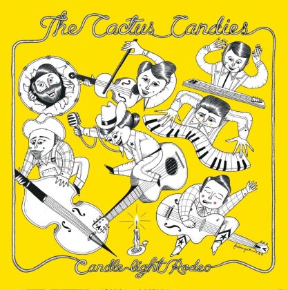 The Cactus Candies - Candle Light Rodeo (Édition Limitée, 10" Maxi)