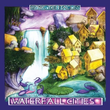 Ozric Tentacles - Waterfall Cities (2023 Reissue, Kscope)