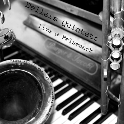 Dellers Quintett - Blues is not dead - it just smells jazzy