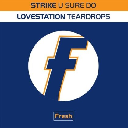 Strike & Lovestation - U Sure Do / Teardrops (Black Vinyl, 140 Gramm, 12" Maxi)