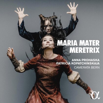Anna Prohaska, Patricia Kopatchinskaja & Camerata Bern - Maria Mater Meretrix