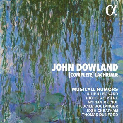John Dowland (1563-1626), Musicall Humors & Julien Léonard - Complete Larchimae