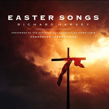 Richard Harvey, Jérôme Kuhn & Estonian Phiilharmonic Chamber Choir - Easter Songs