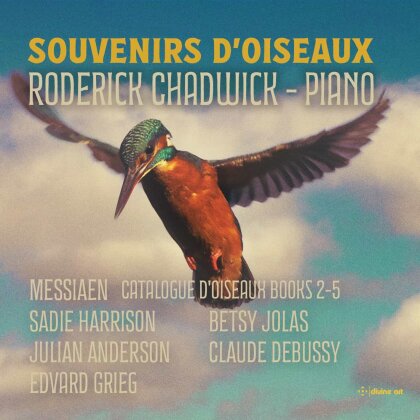 Olivier Messiaen (1908-1992), Sadie Harrison, Julian Anderson (*1967), Betsy Jolas, Claude Debussy (1862-1918), … - Souvenirs D'Oiseaux