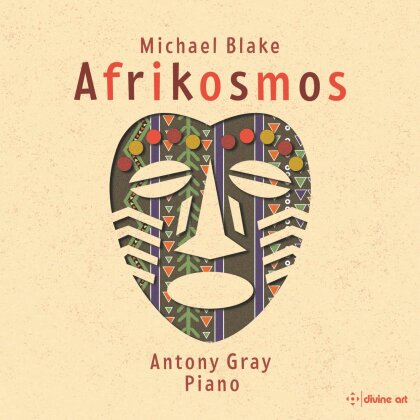 Michael Blake (*1951) & Antony Gray - Afrikosmos (2 CDs)