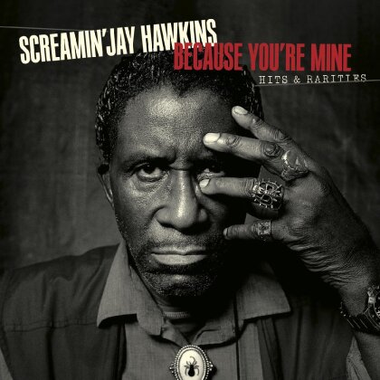 Screamin Jay Hawkins - Because You're Mine: Hits & Rarities (Digipack, 2 CD)