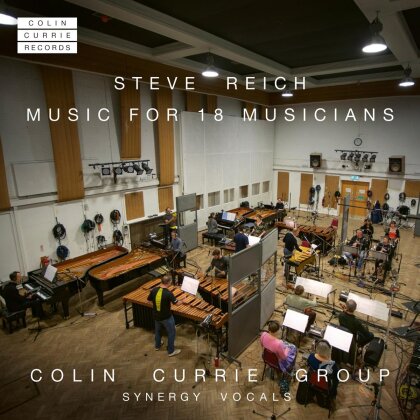 Colin Currie Group & Steve Reich (*1936) - Music For 18 Musicians (Hybrid SACD)