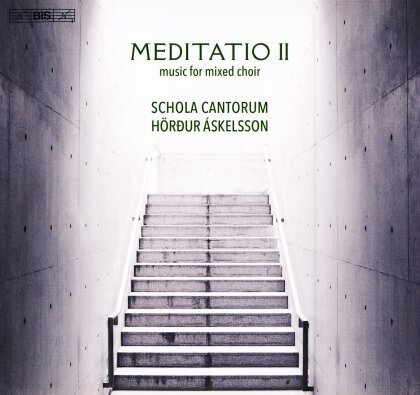 Hördur Askelsson & Schola Cantorum Reykjavicensis - Meditatio II - Music For Mixed Choir (Hybrid SACD)