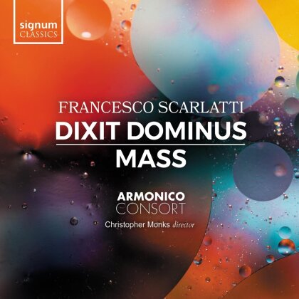 Armonico Consort, Francesco Scarlatti (1666-1741) & Christopher Monks - Dixit Dominus, Messa a 16 voci con intromenti, Toni 2