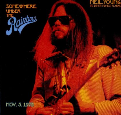 Neil Young & The Santa Monica Flyers - Somewhere Under the Rainbow 1973 (LP)