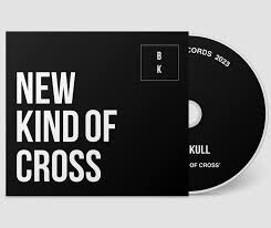 Buzz Kull - New Kind Of Cross (2023 Reissue)