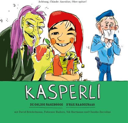 Kasperli - De Goldig Naseböögg - D`Häx Haaggenaas