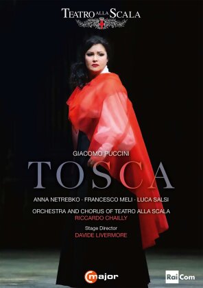 Orchestra and Chorus of Teatro alla Scala, Anna Netrebko & Riccardo Chailly - Tosca