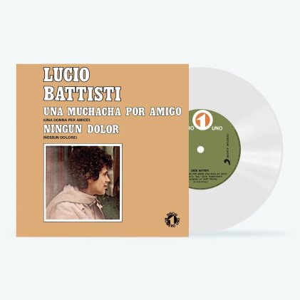 Lucio Battisti - Una muchacha por amigo/Ningun dolor (Limited Edition, White Vinyl, LP)