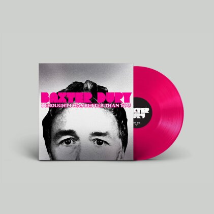 Baxter Dury - I Thought I Was Better Than You (Limited Edition, Pink Vinyl, LP + Digital Copy)