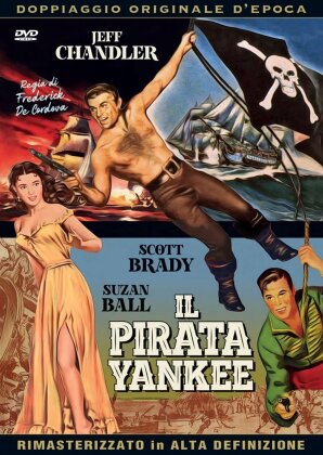 Il pirata yankee (1952) (Doppiaggio Originale d'Epoca, Version Remasterisée)