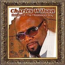 Charles Wilson - Return Of The Mississippi Boy