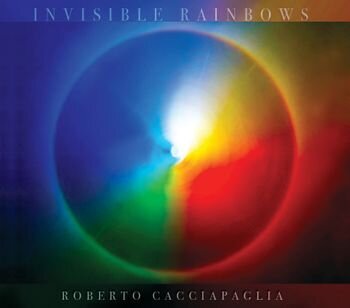 Roberto Cacciapaglia - Invisible Rainbows (Gatefold, 3 Bonustracks, Numbered, Limited Edition, 2 LPs)