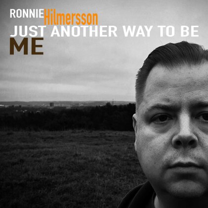 Ronnie Hilmersson (Perkele) - Just Another Way To Be Me
