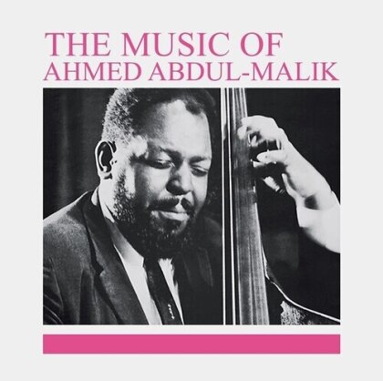 Ahmed Abdul-Malik - Music Of Ahmed Abdul-Malik (2023 Reissue, Life Goes On Records, LP)