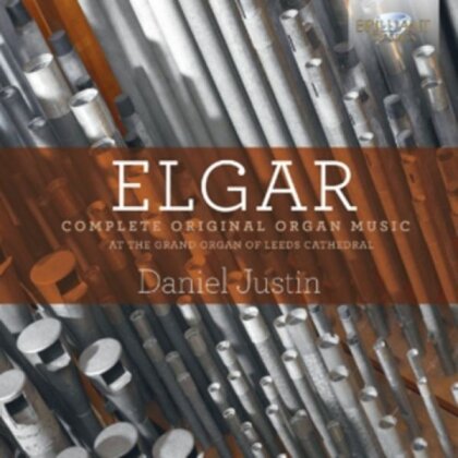 Sir Edward Elgar (1857-1934) & Daniel Justin - Complete Original Organ Music