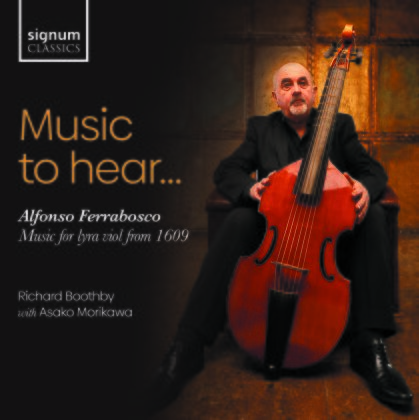 Richard Boothby & Alfonso Ferrabosco - Music To Hear Alfonso Ferrabosco, Music For Lyra Viol From 1609