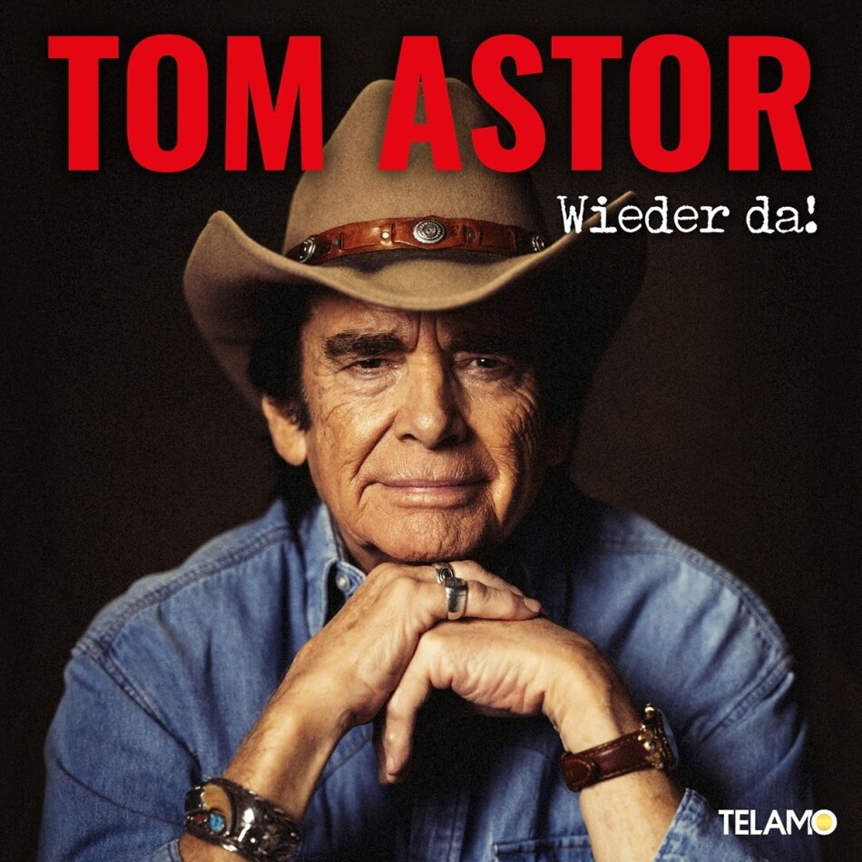 Tom Astor - Wieder da!