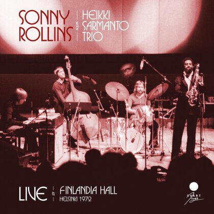 Sonny Rollins - Live At Finlandia Hall, Helsinki 1973