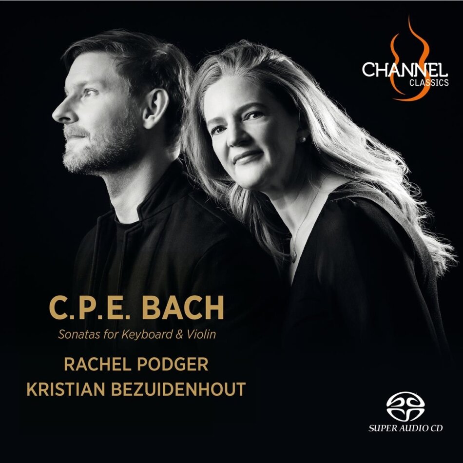 Carl Philipp Emanuel Bach (1714-1788), Rachel Podger & Kristian Bezuidenhout - Sonatas For Keyboard & Violin (Hybrid SACD)