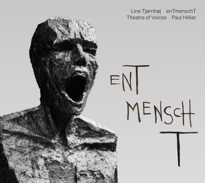 Theatre Of Voices, Line Tjørnhøj & Paul Hillier - Entmenscht