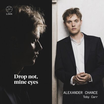 Alexander Chance & Toby Carr - Drop Not, Mine Eyes