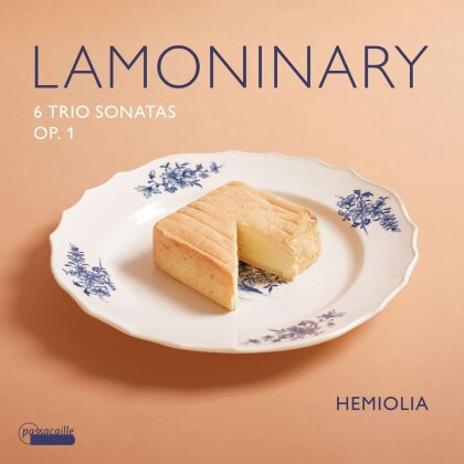 Hemiolia & Jacques-Philippe Lamoniary - 6 Trio Sonatas Op. 1