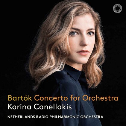 Karina Canellakis, Netherlands Radio Philharmonic Orchestra & Béla Bartók (1881-1945) - Concerto For Orchestra