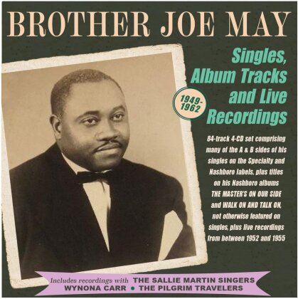 Brother Joe May - Singles Album Tracks And Live Recordings 1949-62 (4 CDs)