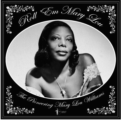 Mary Lou Williams - Roll 'Em Mary Lou: The Pioneering Mary Lou (140 Gramm, LP)