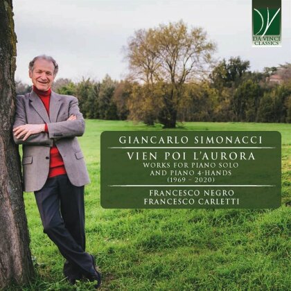 Giancarlo Simonacci, Francesco Negro & Francesco Carletti - Vien Poi L'aurora Works For Piano Solo And 4 Hands (2 CDs)