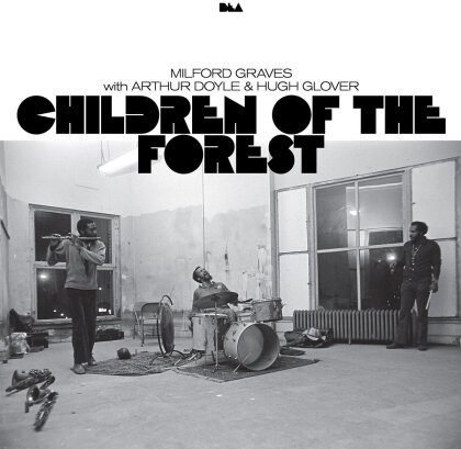 Milford Graves, Arthur Doyle & Hugh Glover - Children Of The Forest (2 LPs)