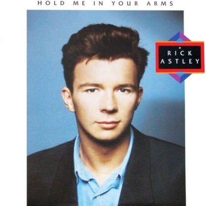 Rick Astley - Hold Me In Your Arms (2023 Reissue, 2023 Remaster, BMG Rights Management, LP)