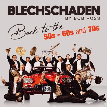Blechschaden - Back to the 50s - 60s and 70s