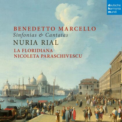 La Floridiana, Nicoleta Paraschivescu, Nuria Rial & Benedetto Marcello (1686-1739) - Cantatas & Instrumental Music