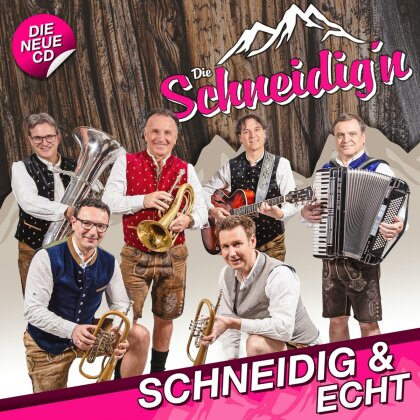 DIE SCHNEIDIG'N - Schneidig & echt