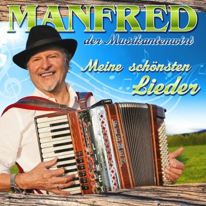 Manfred der Musikantenwirt - Meine schönsten Lieder