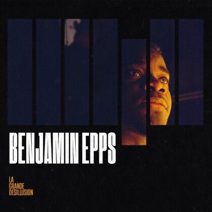 Benjamin Epps - La Grande Désillusion - Édition 2