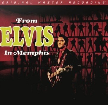 Elvis Presley - From Elvis In Memphis (Mobile Fidelity, Hybrid SACD)
